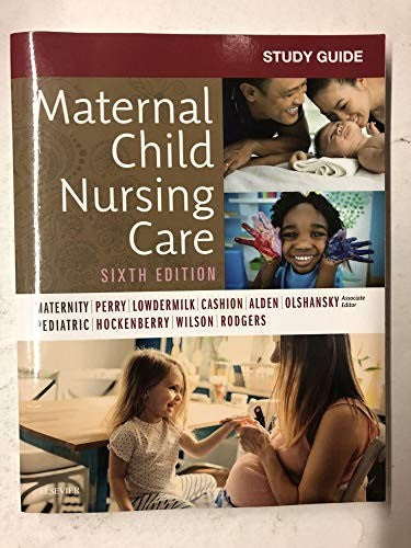 Study Guide for Maternal Child Nursing Care