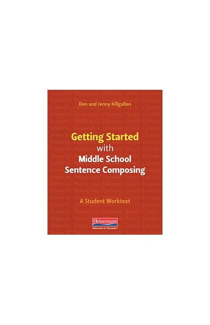 Getting Started with Middle School Sentence Composing