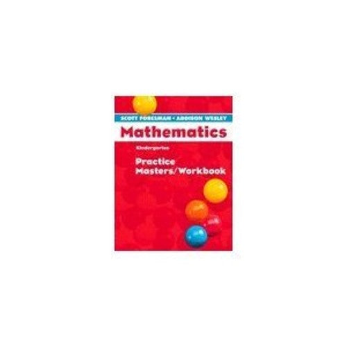 Scott Foresman Math 2004 Practice Masters/Workbook Grade K