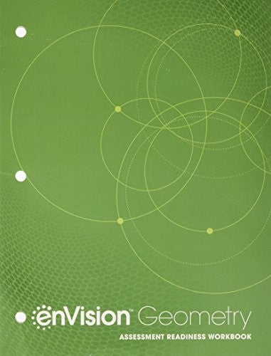 Envision Aga Assessment Readiness Workbook Geometry Grade 9/10 Copyright2018