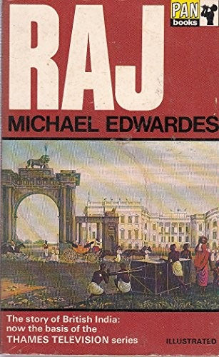Raj: the story of British India (Pan books)
