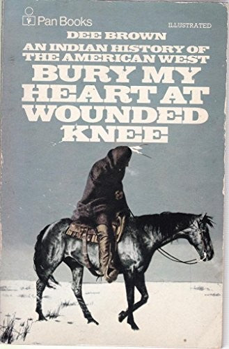 Bury My Heart at Wounded Knee