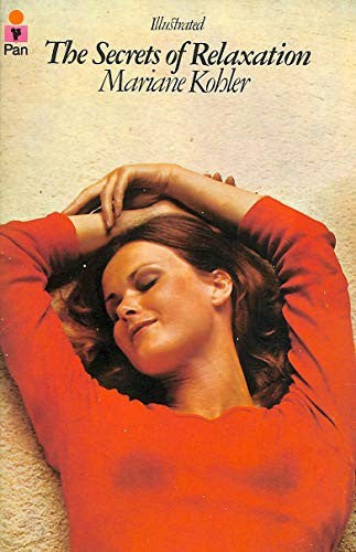 The Secrets of Relaxation