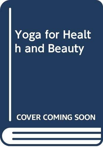 Yoga for Health and Beauty