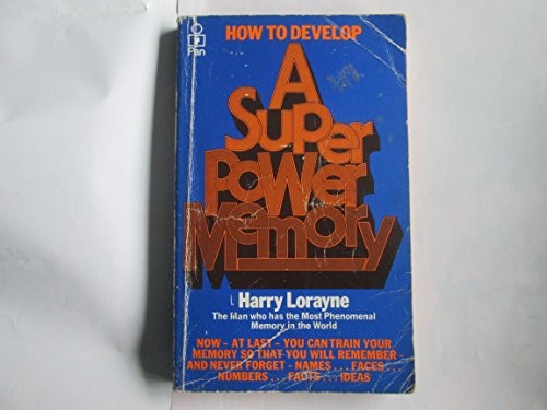 How to Develop a Super-power Memory