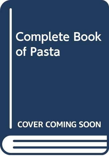Complete Book of Pasta
