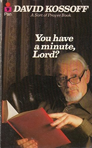 "You Have a Minute, Lord?"