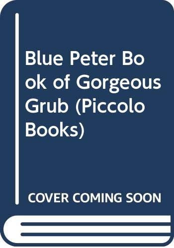 "Blue Peter" Book of Gorgeous Grub