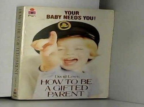 How to be a Gifted Parent