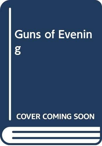 Guns of Evening