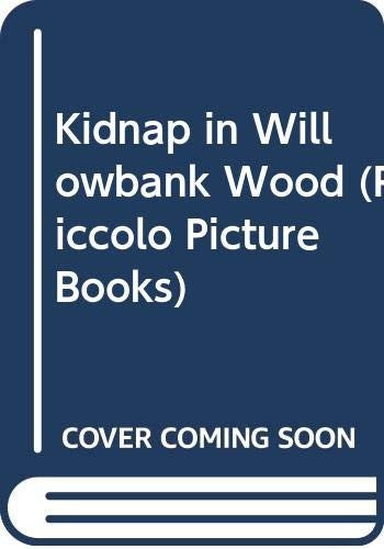 Kidnap in Willowbank Wood