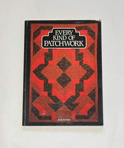 Every Kind of Patchwork