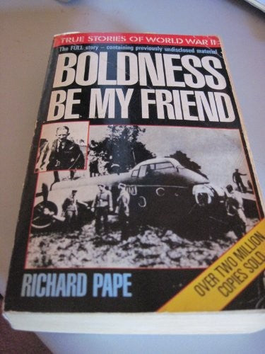 Boldness be My Friend