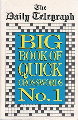 The Daily Telegraph Big Book/Quick Crosswords No. 1