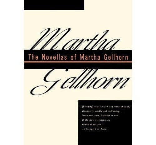 The Novellas of Martha Gellhorn