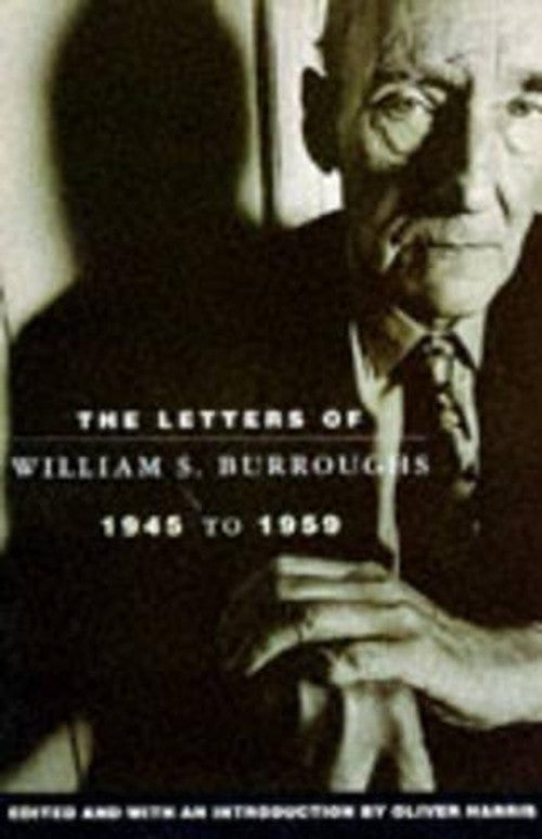 The Letters of William S.Burroughs, 1945-59