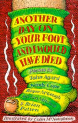 Another Day on Your Foot and I Would Have Died