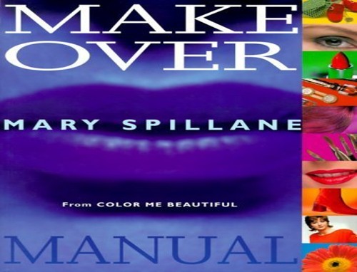 Mary Spillane's Makeover Manual