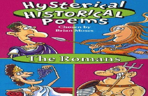 Hysterical Historical Poems;Romans Moses Brian