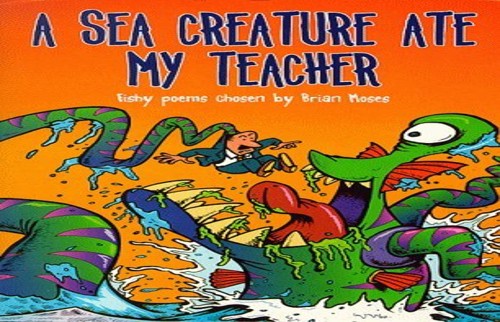 A Sea Creature Ate My Teacher (PB)