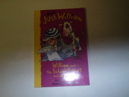 Meet Just William 8: School Report