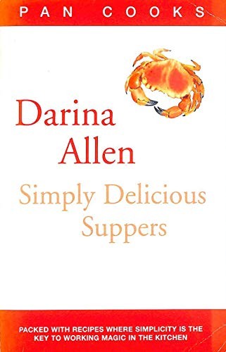 Darina Allen's Simply Delicious Suppers