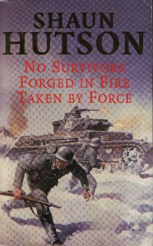No Survivors / Forged in Fire / Taken by Force