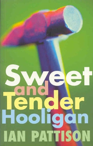 Sweet and Tender Hooligan