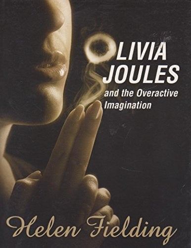 Olivia Joules and the Overactive Imagination