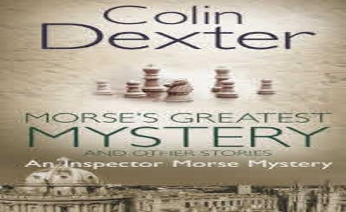 Morse's Greatest Mystery and Other Stories