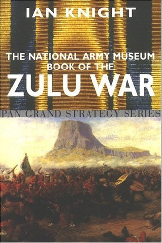 The National Army Museum Book of the Zulu War