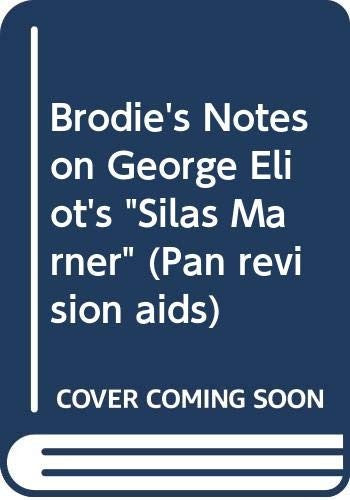 Brodie's Notes on George Eliot's Silas Marner