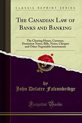 The Canadian Law of Banks and Banking