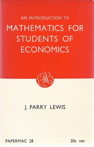 An Introduction to Mathematics for Students of Economics