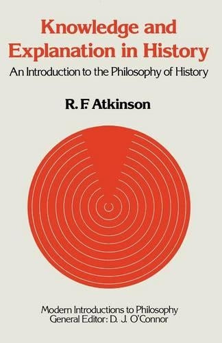 Knowledge and Explanation in History