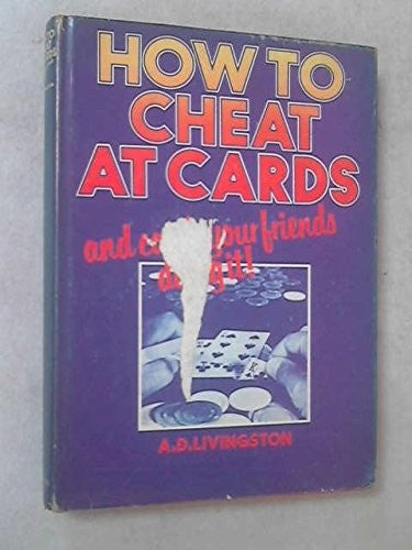 How to Cheat at Cards and Catch Your Friends Doing it