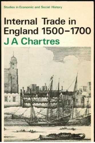 Internal Trade in England, 1500-1700