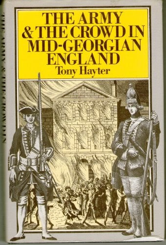 Army and the Crowd in Mid-Georgian England