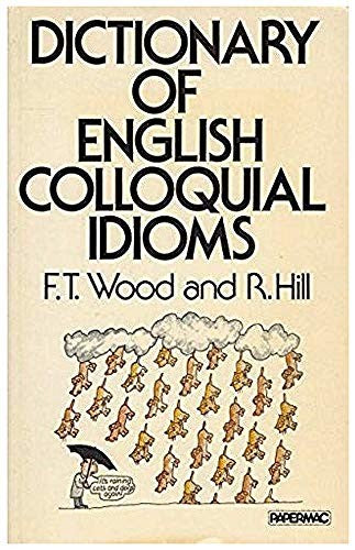 Dictionary of English Colloquial Idioms