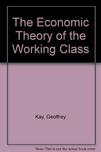 The Economic Theory of the Working Class