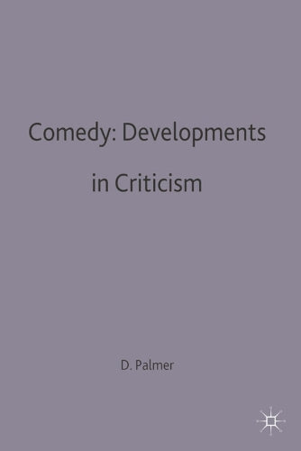 Comedy: Developments in Criticism