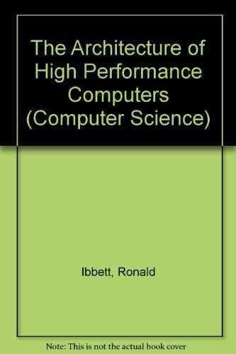 The Architecture of High Performance Computers