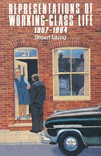 Representations of Working Class Life, 1957-64
