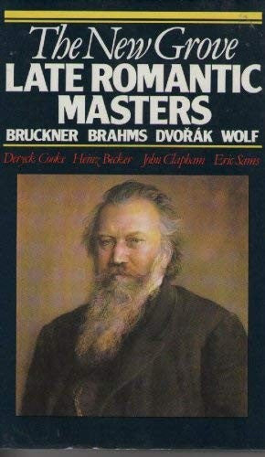 The New Grove Late Romantic Masters