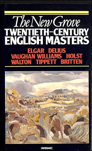 The New Grove Twentieth-century English Masters