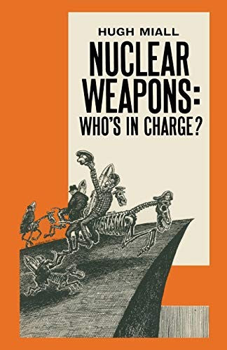 Nuclear Weapons: Whos in Charge?