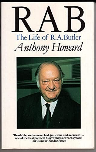 Rab: The Life Of R.A. Butler