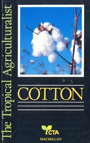 The Tropical Agriculturalist Cotton