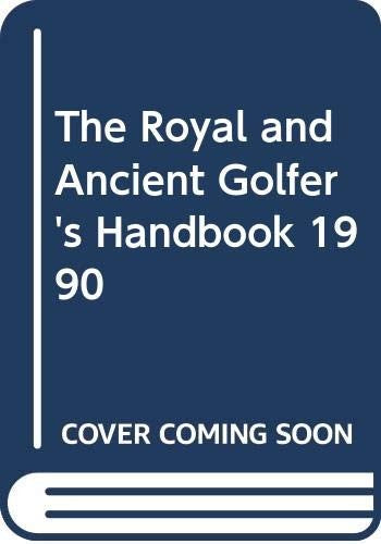 The Royal and Ancient Golfer's Handbook