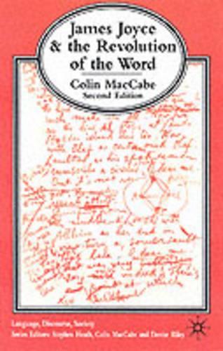 James Joyce and the Revolution of the Word